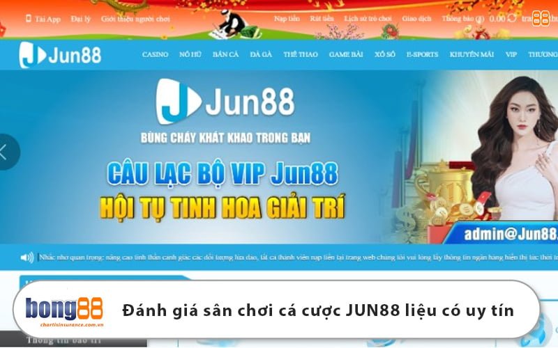 Đánh giá website cá cược Jun88 liệu có uy tín an toàn