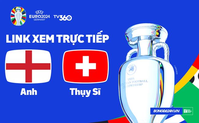 Truc tiep VTV2 Anh vs Thuy Si link xem VCK Euro 2024