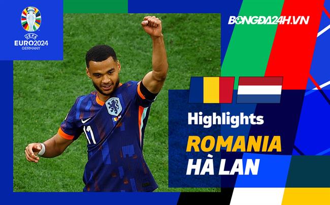 Video Romania vs Ha Lan (Vong 1/8 Euro 2024)